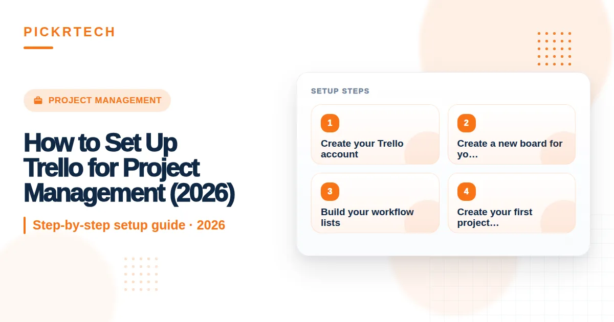 Trello project management setup guide — step-by-step 2026